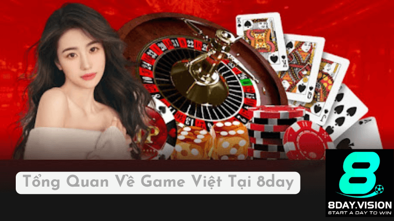 Tổng Quan Về Game Việt Tại 8day